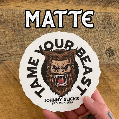 Tame Your Beast Slicker